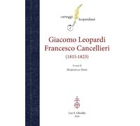 Carteggio Giacomo Leopardi - Francesco Cancellieri (1815-1823) [Paperback] [Dec