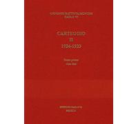 CARTEGGIO II: 1924-1933 T. PRIMO: 1924-1925