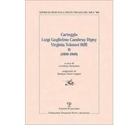 Carteggio Luigi Guglielmo Cambray Digny-Virginia Tolomei Biffi (1858-1860). Vol. 2
