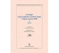 Carteggio Luigi Guglielmo Cambray Digny Virginia Tolomei Biffi. Vol. 4: (1862)