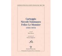 Carteggio Niccolo' Tommaseo - Felice Le Monnier (1835-1873)