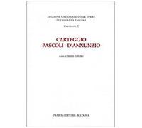 Carteggio pascoli - d'annunzio