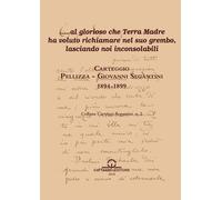 Carteggio Pellizza, Giovanni Segantini (1894-1899) - 2018 - Catta