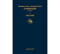 Carteggio. Tomo I: 1915-1919. Tomo II: 1920-1924 (Vol. 5)