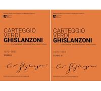 Carteggio Verdi-Ghislanzoni (1870-1893). Ediz. critica