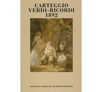 Carteggio Verdi-Ricordi 1892