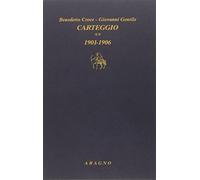 Carteggio. Vol. 2 - Croce Benedetto, Gentile Giovanni