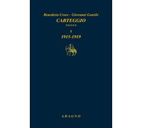 Carteggio. Vol. 5 - Croce Benedetto, Gentile Giovanni