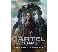 Cartel 2045 (DVD) Danny Trejo Brad Schmidt Alexander P. Heartman Chris Le