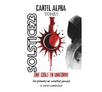 Cartel Alpha : Tome 1 - Solstice23
