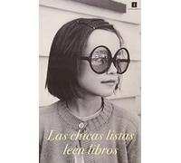 Cartel "Las chicas listas leen libros"