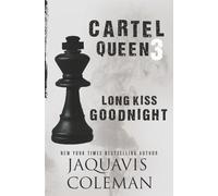 Cartel Queen 3: Long Kiss Goodnight