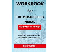 Cartella di lavoro per la medaglia miracolosa: Pendente del potere (Una guida all'implementazione del libro di Christine Watkins)