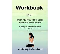 Cartella di lavoro per quando preghi - Libro di studio biblico con accesso video: uno studio di sei preghiere nella Bibbia