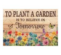 Cartelli da giardino "Piantare un giardino significa credere nel domani", poster in latta di metallo, cartelli vintage per decorazioni da parete primaverili all'esterno, poster con decorazione florea