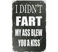 Cartelli in latta retrò in stile vintage "Non ho scoreggiato nel culo, ti ho dato un bacio", cartello in metallo dipinto su ferro per interni ed esterni, casa, bar, caffè, cucina, decorazione da pare