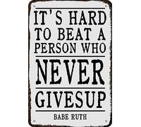 Cartelli in metallo "È difficile battere una persona che non si arrende mai", cartello vintage in latta, decorazioni artistiche divertenti per pareti, casa, caverna dell'uomo, camera da letto, bar, b