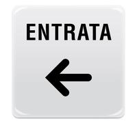 Cartello Adesivo entrata freccia sinistra - Pittogramma adesivo effetto lente di formato mm. 95x95, realizzati in pvc adesivo bianco e stampati attraverso tecnica serigrafica