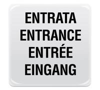 Cartello Adesivo entrata - Pittogramma adesivo effetto lente multilingue di formato mm. 95x95, realizzati in pvc adesivo bianco e stampati attraverso tecnica serigrafica