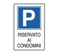 CARTELLO ALLUMINIO 20x30cm 'PARCHEGGIO RISERVATO AI CONDOMINI'' CARTELLI SEGNALATORI