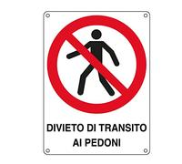 CARTELLI SEGNALATORI - E620403X - Cartello segnalatore - 27x37 cm - DIVIETO DI TRANSITO AI PEDONI - alluminio - Cartelli Segnalatori - 76899 - Conf. da 1 Pz. - E620403X