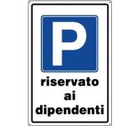 CARTELLO ALLUMINIO CM 60X40 PARCHEGGIO DIPENDENTI