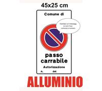 CARTELLO ALLUMINIO PASSO CARRABILE CM.45x25