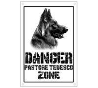 CARTELLO ATTENTI AL CANE - Danger PASTORE TEDESCO zone - Con Adesivo in Vinile e Pannello in Forex (Adesivo)