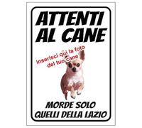 Cartello Attenti al Cane Personalizzato 18x25cm, Made in Italy - Attenti al Cane Targhetta Personalizzabile con Foto, Cartello in Forex Rigido 3mm - Protezione al Raggi UV e Colori Vividi - Lazio
