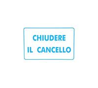 CARTELLO CHIUDERE IL CANCELLO 30x 20 ALLUMINIO [TARGOTIMBRI ]