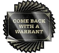 Cartello "Come Back with A Warrant with a Warrant with Funny for Home Decor Car