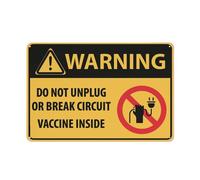 Cartello con scritta "Caution Do Not Unplug or break circuit- vaccine inside", in alluminio, 30,5 x 20,3 cm, stampa con inchiostro UV per casa e affari