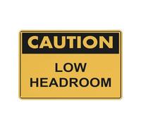 Cartello con scritta "Caution Low Headroom", 20,3 x 30,5 cm, rivestimento riflettente in alluminio antiruggine, resistente alle intemperie, impermeabile, facile da montare