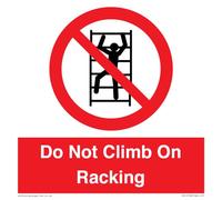 Cartello con scritta "Do Not Climb On Racking" - 150 x 150 mm - S15