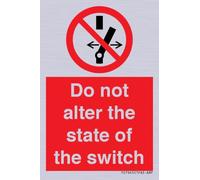 Cartello con scritta in inglese "Do not alterare lo stato dell'interruttore", 50 x 75 mm, A8P