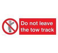 Cartello con scritta in inglese "Do not leave the tow track", 600 x 200 mm, L62