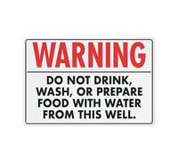 Cartello con scritta in lingua inglese "Warning Do Not Drink Wash or Preparare Food With Water From This Well", rivestimento riflettente in alluminio antiruggine, resistente alle intemperie
