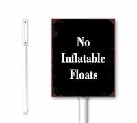 Cartello con scritta "No Inflatable Floats", per esterni, in metallo, divertente, per prato, cartello di avvertimento rustico, 20 x 30 cm, robusto e resistente, in alluminio, antiruggine, resistente