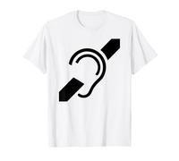 Cartello con Simbolo Hearing Impaired, Deaf Deafness Maglietta
