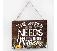 Cartello da parete in legno con scritta in lingua inglese "The World Needs Our Mother", 25,4 x 30,5 cm, decorazione da parete rustica, per soggiorno e casa