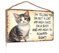Cartello da parete in legno da appendere per la casa, con scritta in inglese "I'm Not A Cat, My Mom Said I'm A Baby" (lingua italiana non garantita)