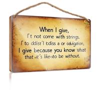 Cartello da parete in legno da appendere per la casa, con scritta in inglese "When I Give, I Don't Come with Strings", divertente cartello decorativo per porte (15 x 28 cm)