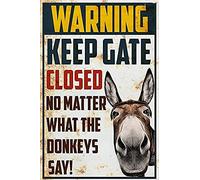 Cartello da parete in metallo con scritta in lingua inglese "Warning Keep Doors Closed no Matter What The Donkey says House" (lingua italiana non garantita)