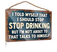 Cartello da scrivania per ufficio divertente Stop Drinking: The Battle Within, cartello in legno con scritta "Home Sweet Home", decorazione per porta d'ingresso (20 x 30 cm)