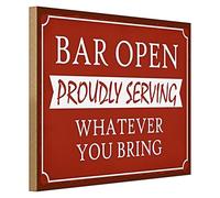 Cartello decorativo da bar "Bar Open | Proudly Serving Whatever You Bring" in stile retrò, ideale per bar di casa e feste, 40 cm x 30 cm