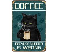 Cartello decorativo da parete con motivo Coffee Because Murder Is Wrong, divertente cartello in latta con gatto nero, poster vintage retrò dipinti carino gatto e caffè, casa, camera da letto,
