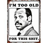 Cartello decorativo da parete in metallo e alluminio, con scritta "Too Old for this Shit Citazione Lethal Weapon Movie ispirato al film Vintage Retrò Man Cave Bar Pub Shit"