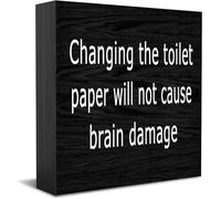Cartello decorativo in legno con scritta "Changing the Toilet Paper Will Not Cause Brain Damage Home Office Decor, Decorative Positive Office Desk Accessories Wood Plate Wood Table Sign For TV Cabinet