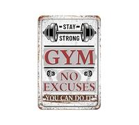Cartello decorativo in metallo con scritta "Stay Strong Gym No Excuses You Can Do It", 20,3 x 30,5 cm, per casa, palestra, fattoria, giardino, garage, citazioni ispiratrici