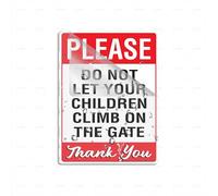 Cartello decorativo in plastica acrilica con scritta "Please Do Not Let Your Children Climb On The Gate Room" per interni ed esterni, per casa, ufficio, lavoro, 15,2 x 20,3 cm, autoadesivo sul retro